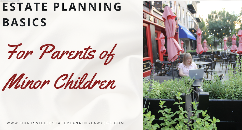 Estate Planning for Parents with Young Children